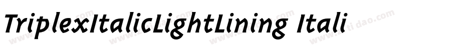 TriplexItalicLightLining Italic字体转换